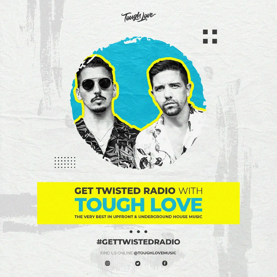 Tough Love Present <br> Get Twisted Radio